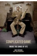 Complicated Game: Inside the Songs of XTC by Andy Partridge