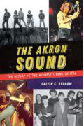 The Akron Sound: The Heyday of the Midwest